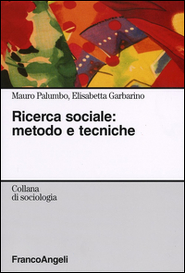 Ricerca sociale: metodo e tecniche - Librerie.coop Ricerca sociale: metodo e tecniche - Librerie.coop
