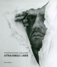 Massimiliano Galliani. Ediz. italiana e inglese - Librerie.coop