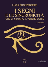 I segni e le sincronicità che ci aiutano a vedere oltre - Librerie.coop