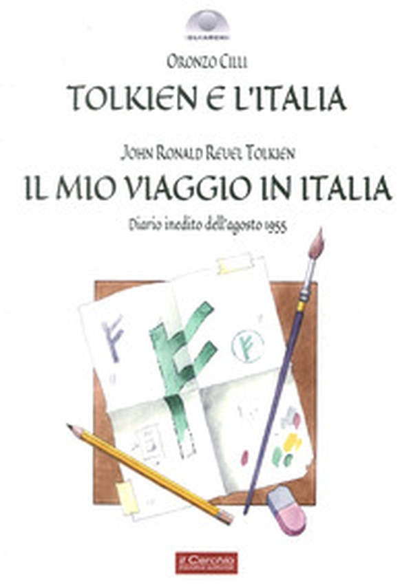 Tolkien e l'Italia-Il mio viaggio in Italia - Librerie.coop Tolkien e l'Italia-Il mio viaggio in Italia - Librerie.coop