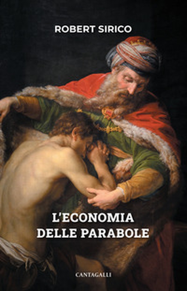 L'economia delle parabole - Librerie.coop L'economia delle parabole - Librerie.coop