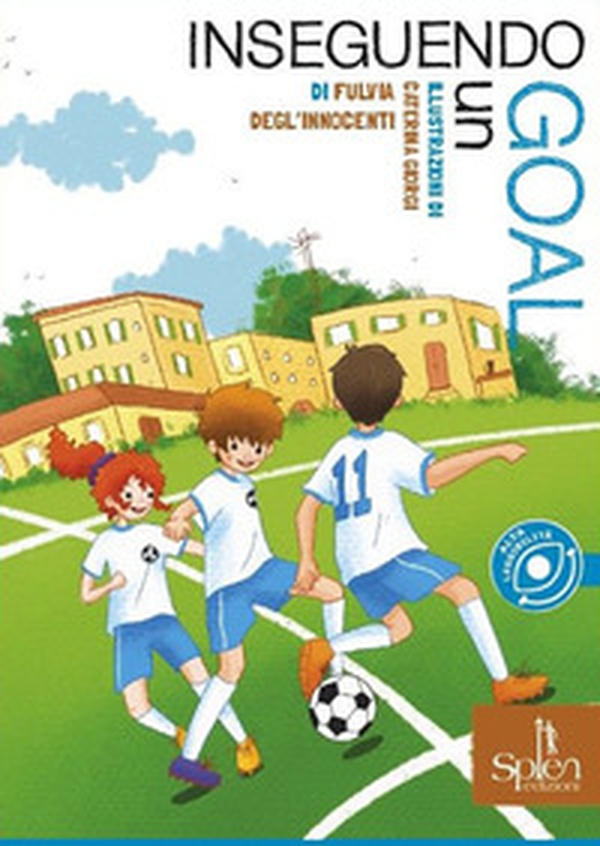Inseguendo un goal - Librerie.coop Inseguendo un goal - Librerie.coop