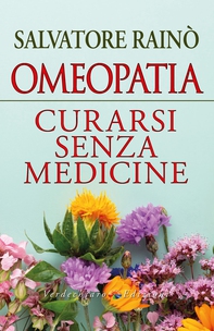 Omeopatia Curarsi senza medicine - Librerie.coop