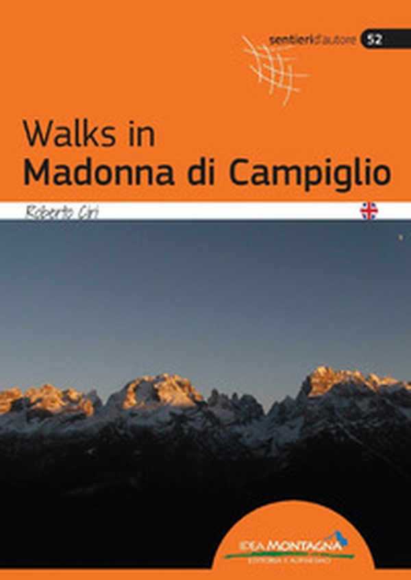 Walks in Madonna di Campiglio - Librerie.coop Walks in Madonna di Campiglio - Librerie.coop