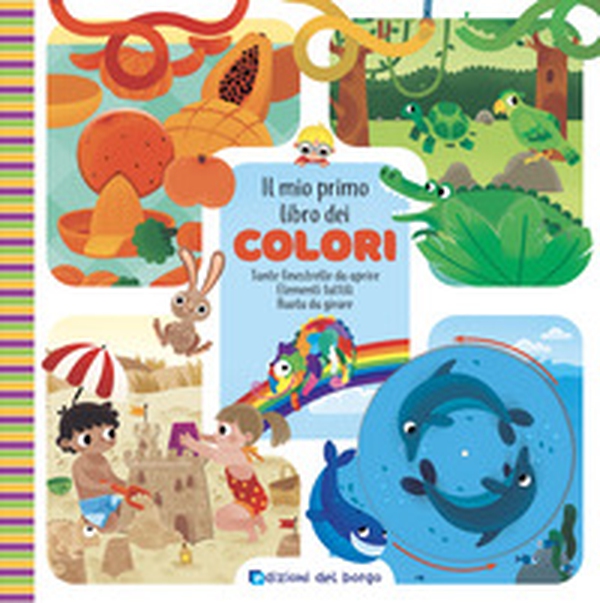 Il mio primo libro dei colori - Librerie.coop Il mio primo libro dei colori - Librerie.coop