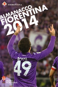 Almanacco fiorentina 2014 - Librerie.coop