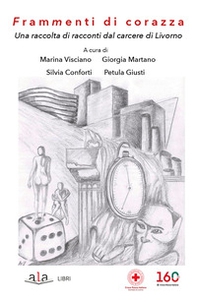 Frammenti di corazza. Una raccolta di racconti dal carcere di Livorno - Librerie.coop