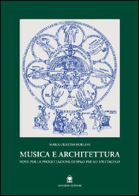 Musica e architettura. Note per la progettazione di spazi per lo spettacolo - Librerie.coop Musica e architettura. Note per la progettazione di spazi per lo spettacolo - Librerie.coop