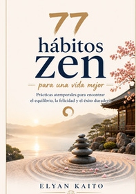 77 hábitos zen para una vida mejor - Librerie.coop