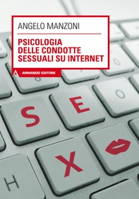 Psicologia delle condotte sessuali su internet - Librerie.coop Psicologia delle condotte sessuali su internet - Librerie.coop