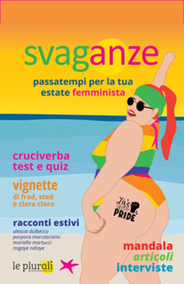 Svaganze. Passatempi per la tua estate femminista - Librerie.coop