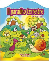 Il paradiso terrestre - Librerie.coop Il paradiso terrestre - Librerie.coop