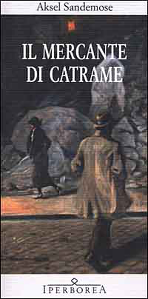 Il mercante di catrame - Librerie.coop Il mercante di catrame - Librerie.coop