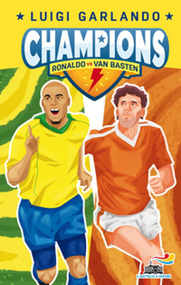 Ronaldo vs Van Basten. Champions - Librerie.coop Ronaldo vs Van Basten. Champions - Librerie.coop