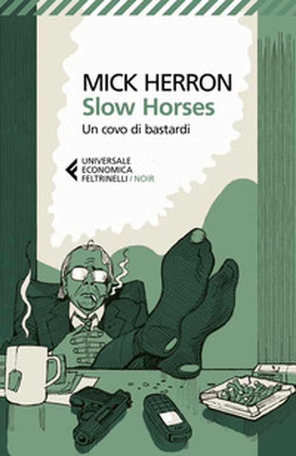 Slow horses. Un covo di bastardi - Librerie.coop Slow horses. Un covo di bastardi - Librerie.coop