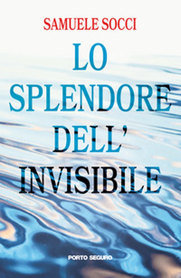 Lo splendore dell'invisibile - Librerie.coop Lo splendore dell'invisibile - Librerie.coop