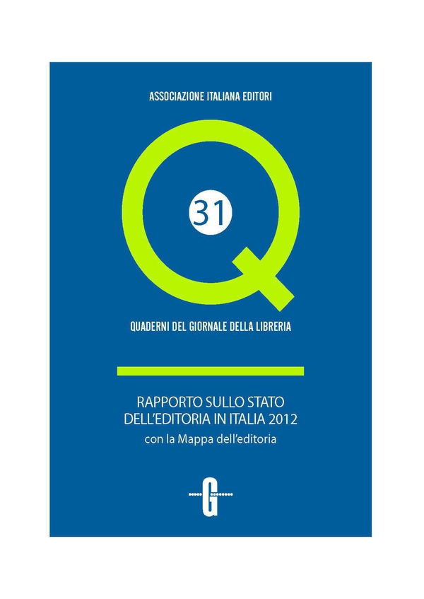 Rapporto sullo stato dell'editoria in Italia 2012 - Librerie.coop Rapporto sullo stato dell'editoria in Italia 2012 - Librerie.coop