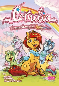Cornelia. La macchina dell'arcobaleno - Librerie.coop