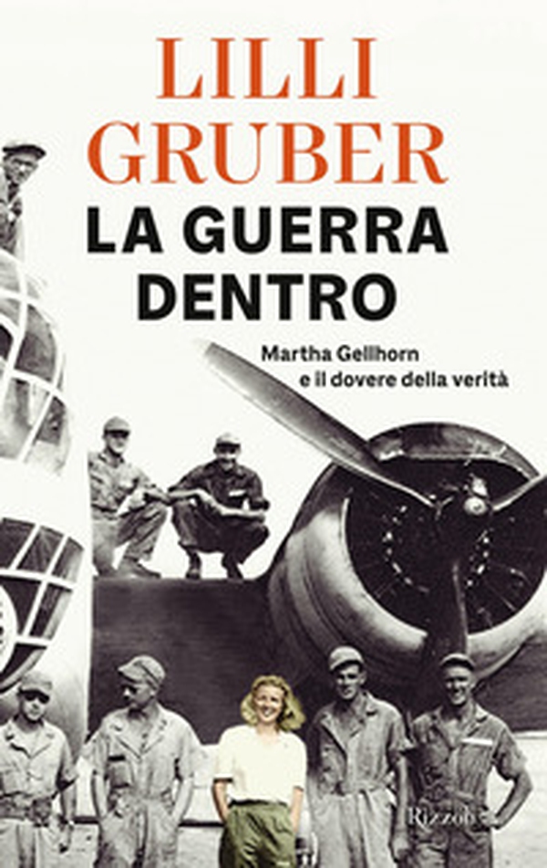 La guerra dentro. Martha Gellhorn e il dovere della verità - Librerie.coop La guerra dentro. Martha Gellhorn e il dovere della verità - Librerie.coop