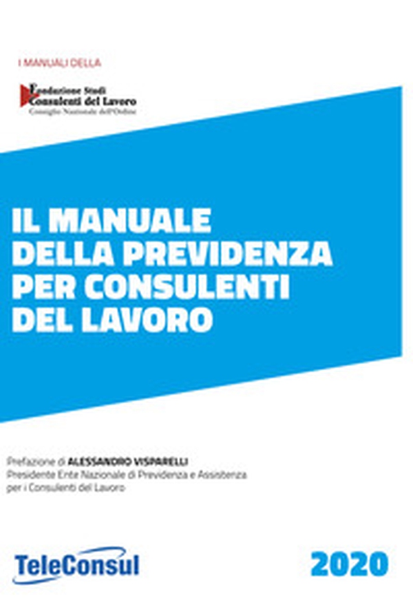 Il manuale della previdenza per consulenti del lavoro - Librerie.coop Il manuale della previdenza per consulenti del lavoro - Librerie.coop