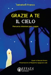 Grazie a te il cielo. Percorso interiore per coppie - Librerie.coop