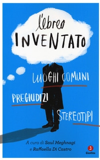 L'ebreo inventato. Luoghi comuni, pregiudizi, stereotipi - Librerie.coop