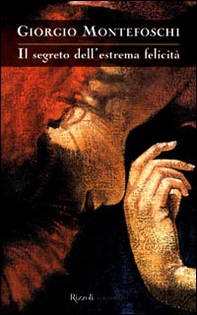 Il segreto dell'estrema felicità - Librerie.coop