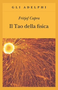 Il Tao della fisica - Librerie.coop Il Tao della fisica - Librerie.coop