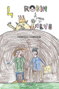 Robin e la spada di neve - Librerie.coop