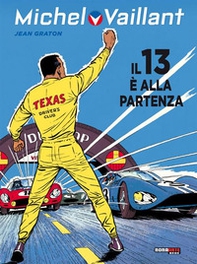 Il 13 è alla partenza. Michel Vaillant - Librerie.coop