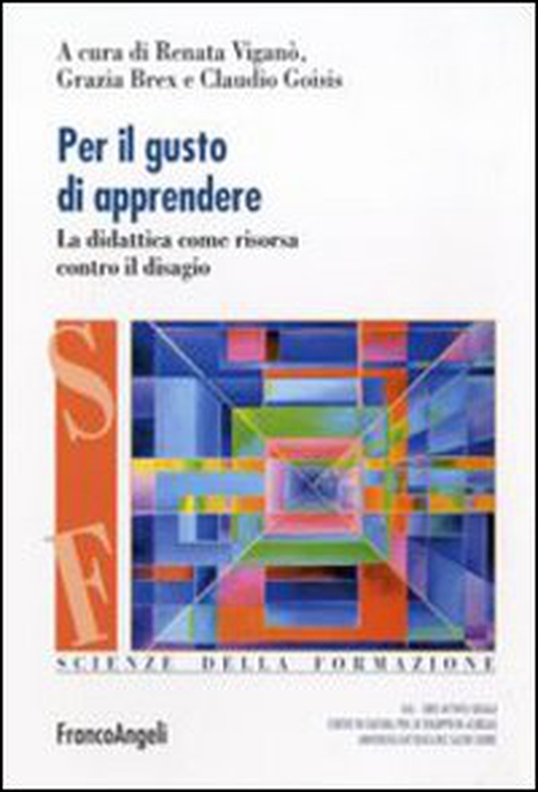Per il gusto di apprendere. La didattica come risorsa contro il disagio - Librerie.coop Per il gusto di apprendere. La didattica come risorsa contro il disagio - Librerie.coop