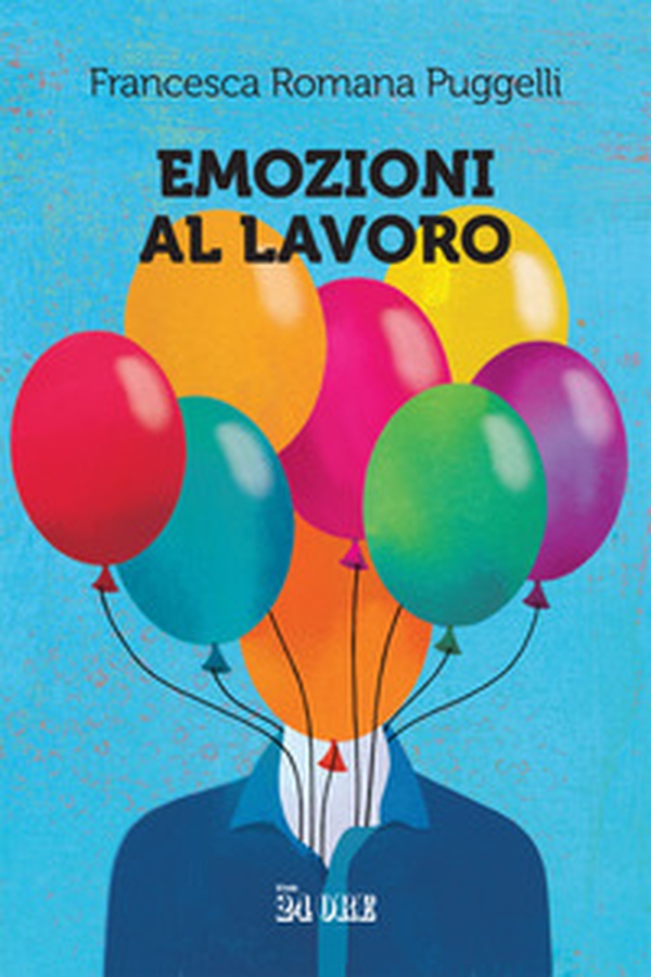 Emozioni al lavoro - Librerie.coop Emozioni al lavoro - Librerie.coop