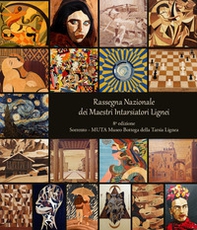 8ª Rassegna Nazionale dei Maestri Intarsiatori Lignei - Librerie.coop