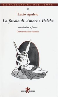 La favola di Amore e Psiche. Testo latino a fronte - Librerie.coop