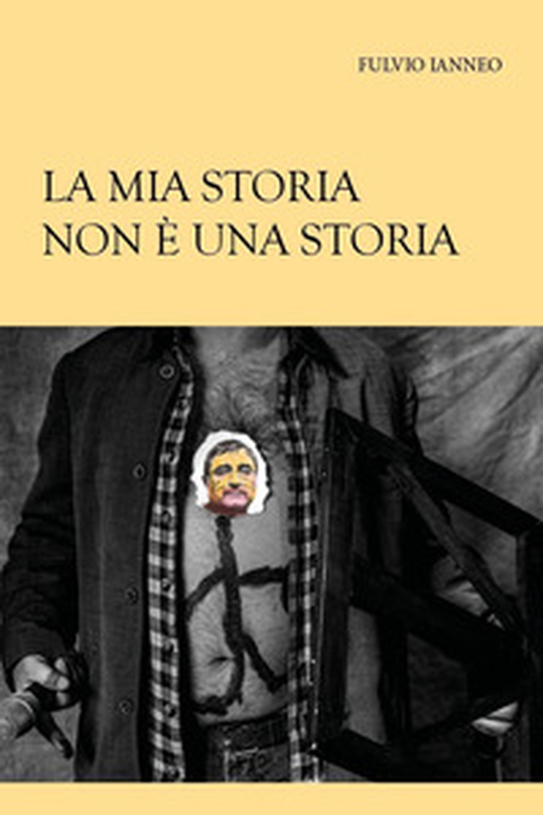 La mia storia non è una storia - Librerie.coop La mia storia non è una storia - Librerie.coop