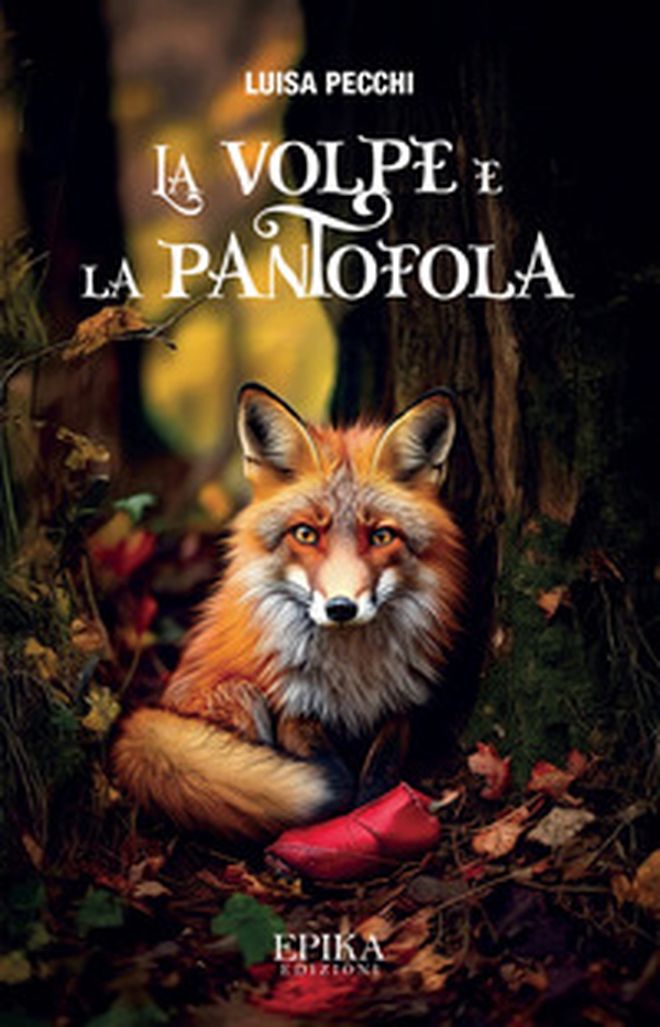 La volpe e la pantofola - Librerie.coop La volpe e la pantofola - Librerie.coop