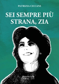 Sei sempre più strana zia - Librerie.coop