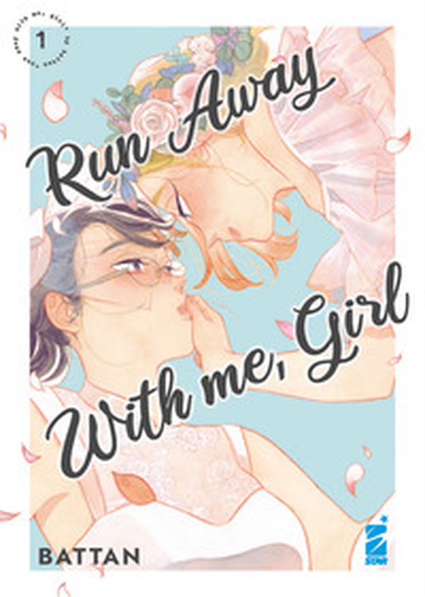Run away with me, girl - Vol. 1 - Librerie.coop Run away with me, girl - Vol. 1 - Librerie.coop