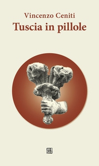 Tuscia in pillole - Librerie.coop