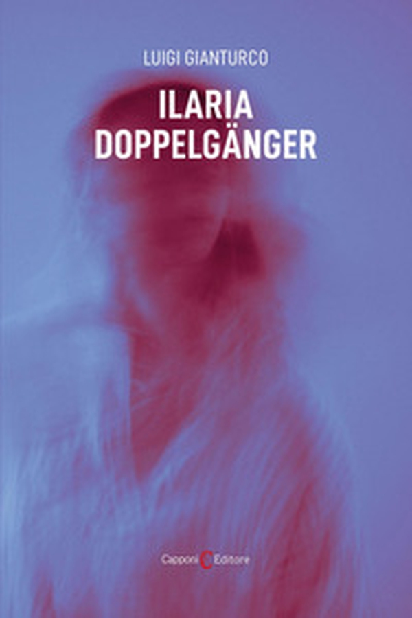 Ilaria doppelgänger - Librerie.coop