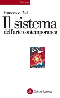 Il sistema dell'arte contemporanea - Librerie.coop