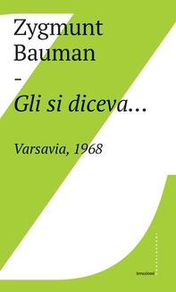 Gli si diceva…Varsavia, 1968 - Librerie.coop Gli si diceva…Varsavia, 1968 - Librerie.coop