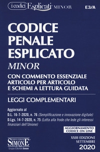 Codice penale esplicato. Con commento essenziale articolo per articolo e schemi a lettura guidata. Leggi complementari - Librerie.coop