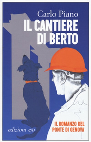 Il cantiere di Berto - Librerie.coop