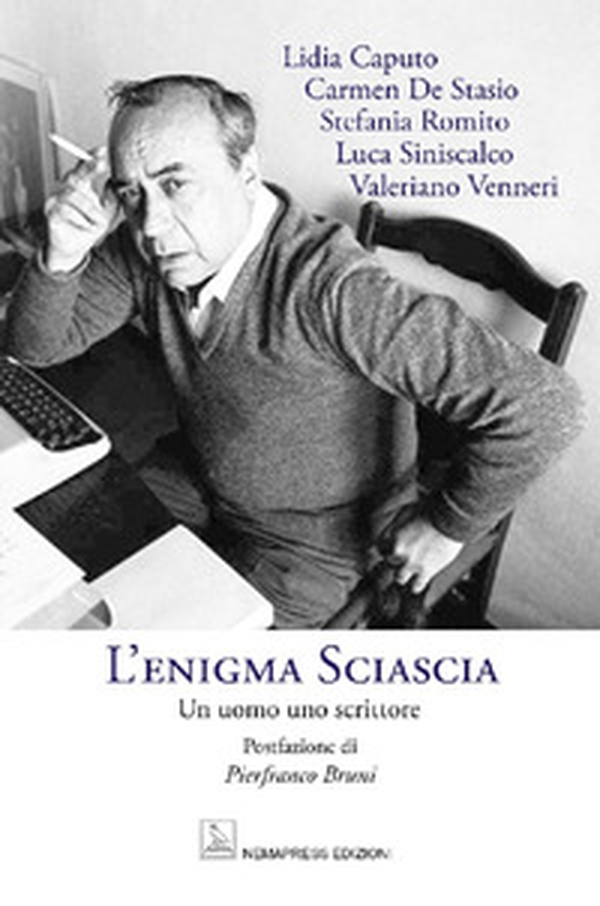 L'enigma Sciascia. Un uomo, uno scrittore - Librerie.coop L'enigma Sciascia. Un uomo, uno scrittore - Librerie.coop