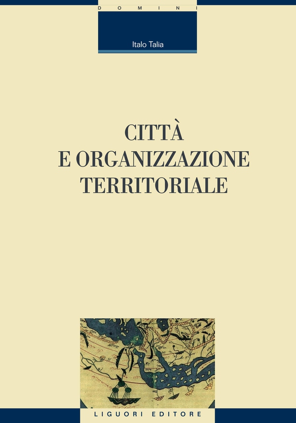 Città e organizzazione territoriale - Librerie.coop Città e organizzazione territoriale - Librerie.coop