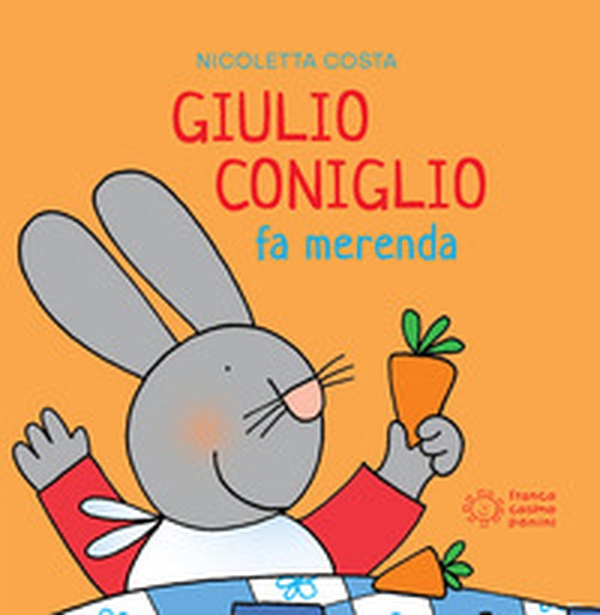 Giulio Coniglio fa merenda - Librerie.coop Giulio Coniglio fa merenda - Librerie.coop
