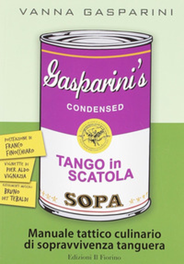 Tango in scatola. Manuale tattico culinario di sopravvivenza tanguera - Librerie.coop Tango in scatola. Manuale tattico culinario di sopravvivenza tanguera - Librerie.coop