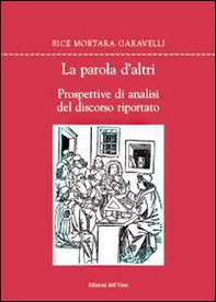 La parola d'altri. Prospettive di analisi del discorso riportato - Librerie.coop