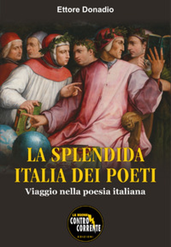 La splendida Italia dei poeti. Viaggio nella poesia italiana - Librerie.coop